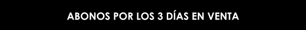 Abonos por los 3 días en venta